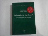 PSIHANALIZA LA VARSTA MICA - PROCESUL PSIHANALITIC LA COPIL - RENE DIATKINE, JANINE SIMON - PSIHANALIZA COPILILUI SI ADOLESCENTULUI