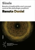 Sinele. Bazele si implicatiile unui concept central din psihologia analitica - Renate Daniel - Trei