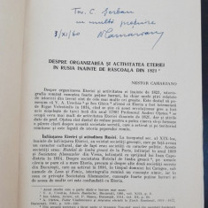 Despre organizarea si activitatea Eteriei in Rusia inainte de Rascoala din 1821 - Nestor Camariano cu dedicatie