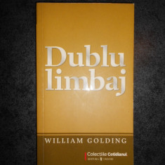 WILLIAM GOLDING - DUBLU LIMBAJ