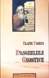EVANGHELIILE GNOSTICE-ELAINE PAGELS-275363