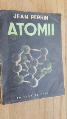 Atomii- Jean Perrin foto