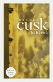 Bab&eacute;rok - K&ouml;rvonal-tril&oacute;gia 3. - Rachel Cusk