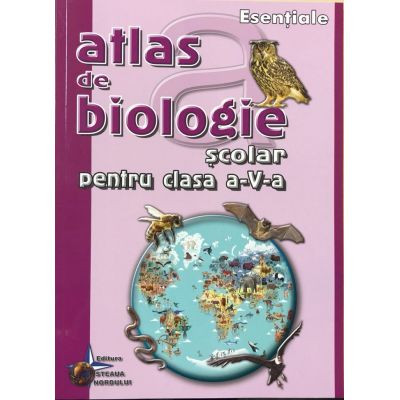 Atlas de biologie scolar pentru clasa a 5-a - Cristiana Neamtu