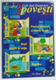 CARTE DE COLORAT , CELE MAI FRUMOASE 3 POVESTI , POVESTIM SI COLORAM , NUMARUL 4