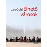 &Eacute;lhető v&aacute;rosok - Jan Gehl
