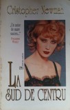 LA SUD DE CENTRU-CHRISTOPHER NEWMAN-221748