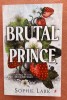 Brutal Prince. Editura Librex Publishing, 2024 - Sophie Lark