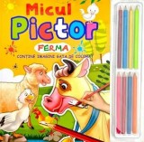 Cumpara ieftin Micul pictor. Ferma. Contine imagini gata de colorat/***