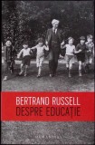 Despre Educatie - Bertrand Russell - Humanitas, 2019, Filosofie, Coperta Brosata, Limba Romana