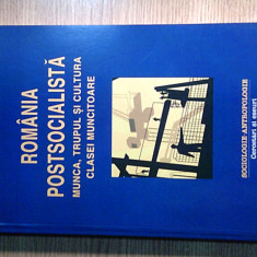 Romania postsocialista -Munca trupul si cultura clasa muncitoare -David Kideckel