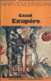 Cazul Exupere - Henry de Montherlant