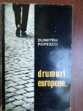 Drumuri europene- Dumitru Popescu