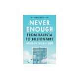 Never Enough: Why You Don't Want to Be a Billionaire
