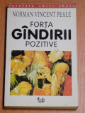 FORTA GANDIRII POZITIVE - NORMAN VINCENT PEALE