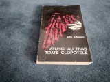 ADA ORLEANU - ATUNCI AU TRAS CLOPOTELE