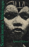 LOUIS C. D. JOOS - SCURTA ISTORIE A AFRICII NEGRE