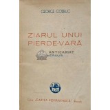 Ziarul unui pierde-vara - 1937 - George Cosbuc (AC105)