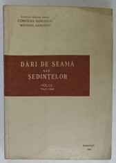 REPUBLICA POPULARA ROMANA , COMITETUL GEOLOGIC , INSTITUTUL GEOLOGIC , DARI DE SEAMA ALE SEDINTELOR , VOL. IV , 1963 -1964 , APARUTA 1965