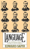 LANGUAGE AN INTRODUCTION TO THE STUDY OF SPEECH / Edward Sapir