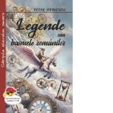 Legende sau basmele romanilor - Petre Ispirescu