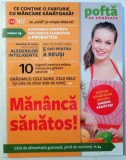 POFTA DE SANATATE - MANANCA SANATOS! de LUANA SCHIDU , 2017