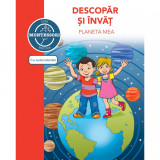 Descopar si invat - Planeta mea - dupa metoda Montessori, Caramel, Didactica Publishing House