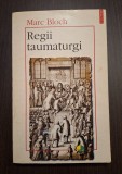 REGII TAUMATURGI - MARC BLOCH