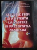 Celulele stem si asistenta la nastere in prezentatia craniana