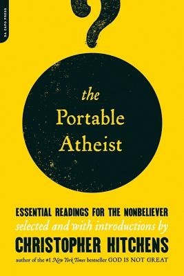 The Portable Atheist: Essential Readings for the Nonbeliever foto