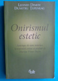 Leonid Dimov si Dumitru Tepeneag &ndash; Onirismul estetic ( texte teoretice )