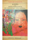 Yasunari Kawabata - Kyoto sau tinerii &icirc;ndrăgostiți din străvechiul oraș imperial (editia 1970)