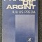 PRAGUL DE ARGINT - Iulius Preda