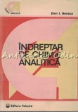 Cumpara ieftin Indreptar De Chimie Analitica - Dan I. Seracu