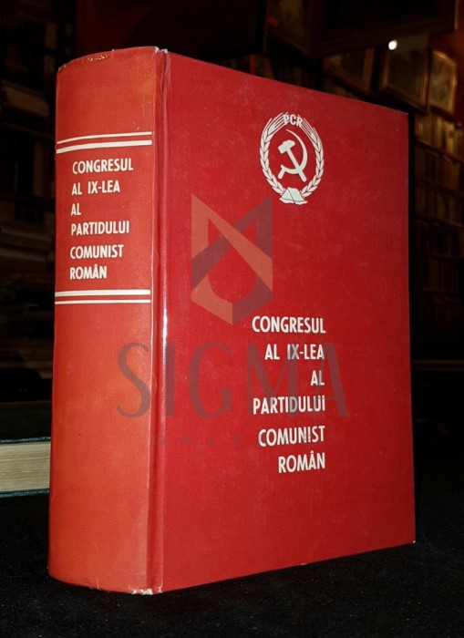 CONGRESUL AL IX LEA AL PARTIDULUI COMUNIST ROMAN 19 24 IULIE 1965