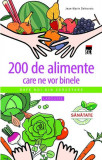 200 de alimente care ne vor binele Larousse Jean-Marie Delecroix carte format paperback sanatate alimentatie