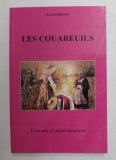 LES COUAREUILS OU CANCANS D &#039; ANTAN MEUSIENS par RENE BARBAUD , 2010
