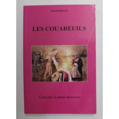 LES COUAREUILS OU CANCANS D &#039; ANTAN MEUSIENS par RENE BARBAUD , 2010