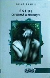 Alina Pamfil - Eseul, o forma a nelinistii