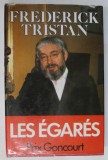LES EGARES par FREDERICK TRISTAN , 1983