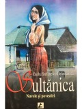 Barbu Stefanescu Delavrancea - Sultanica. Nuvele si povestiri (Editia: 2006)