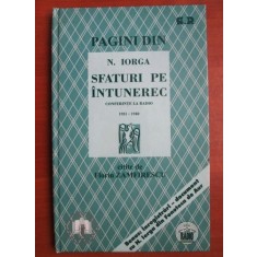 SFATURI PE INTUNEREC - N. IORGA (Conferinte la Radio (1931-1940))
