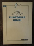 JEAN FILLIOZAT- FILOZOFIILE INDIEI