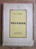 Will Durant - Voltaire (editie veche)