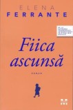 Fiica ascunsa - de ELENA FERRANTE