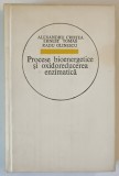 PROCESE BIOENERGETICE SI OXIDOREDUCEREA ENZIMATICA de A. CRISTEA...R. OLINESCU