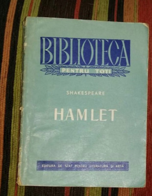 Hamlet, print al Danemarcei trad. Petru Dumitriu / Shakespeare foto