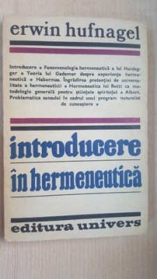 Introducere in hermeneutica- Erwin Hufnagel Cotorul un pic uzat foto