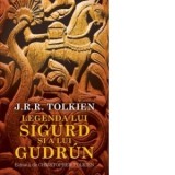 Legenda lui Sigurd si a lui Gudrun - J. R. R. Tolkien