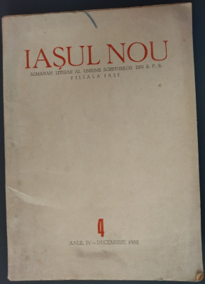 IASUL NOU, ANUL IV, NR. 4, DECEMBRIE 1952 (cu o poezie de NICOLAE LABIS) foto